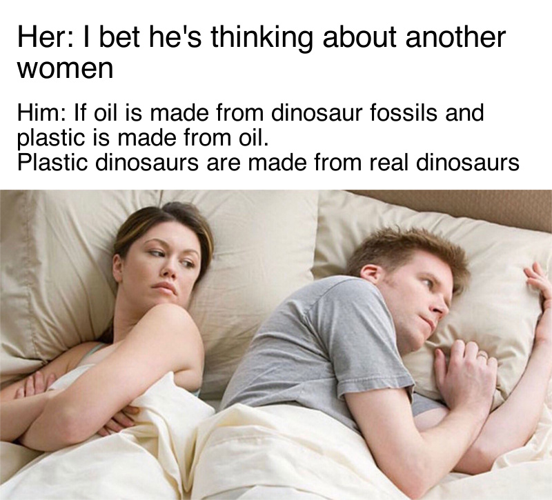 I_Bet_He's_Thinking_About_Other_Women_meme_1.jpg