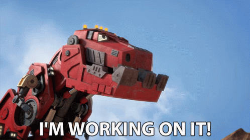 im-working-on-it-ty-rux.gif