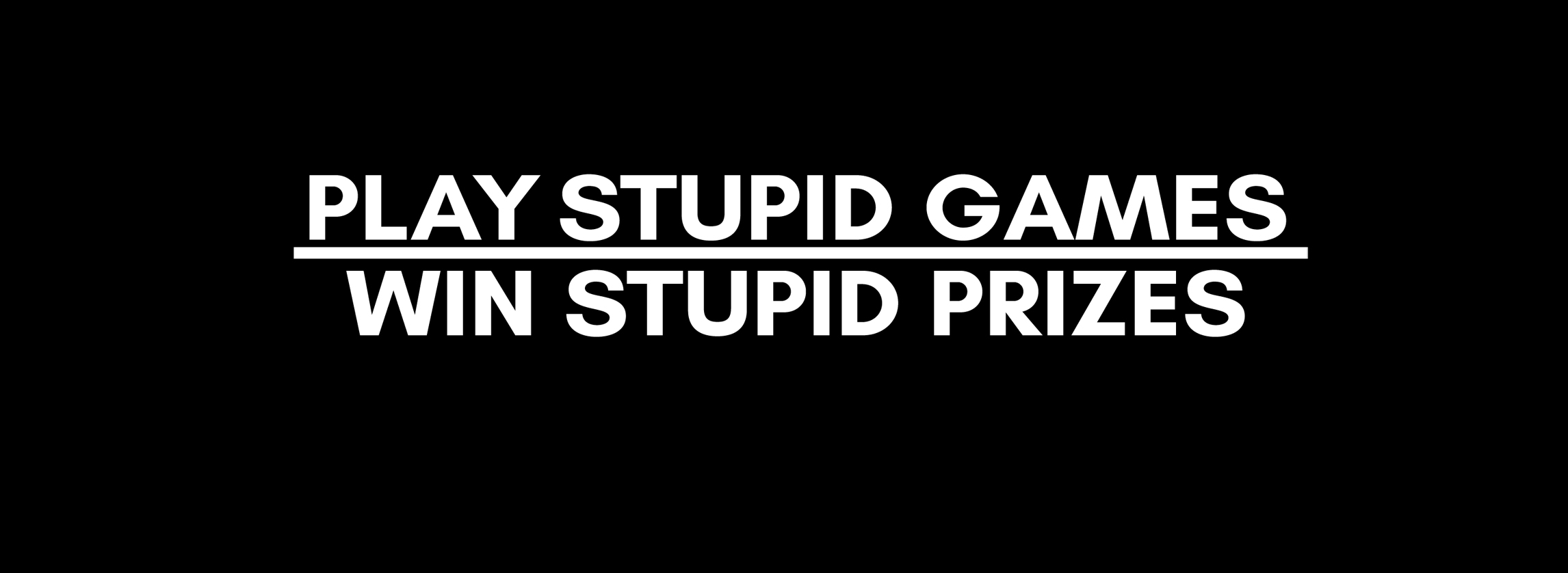 Play Stupid Games.jpg